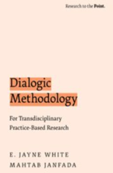 Dialogic Methodology for Transdisciplinary Practice-Based Research
