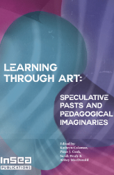 Learning Through Art: Speculative Pasts and Pedagogical Imaginaries